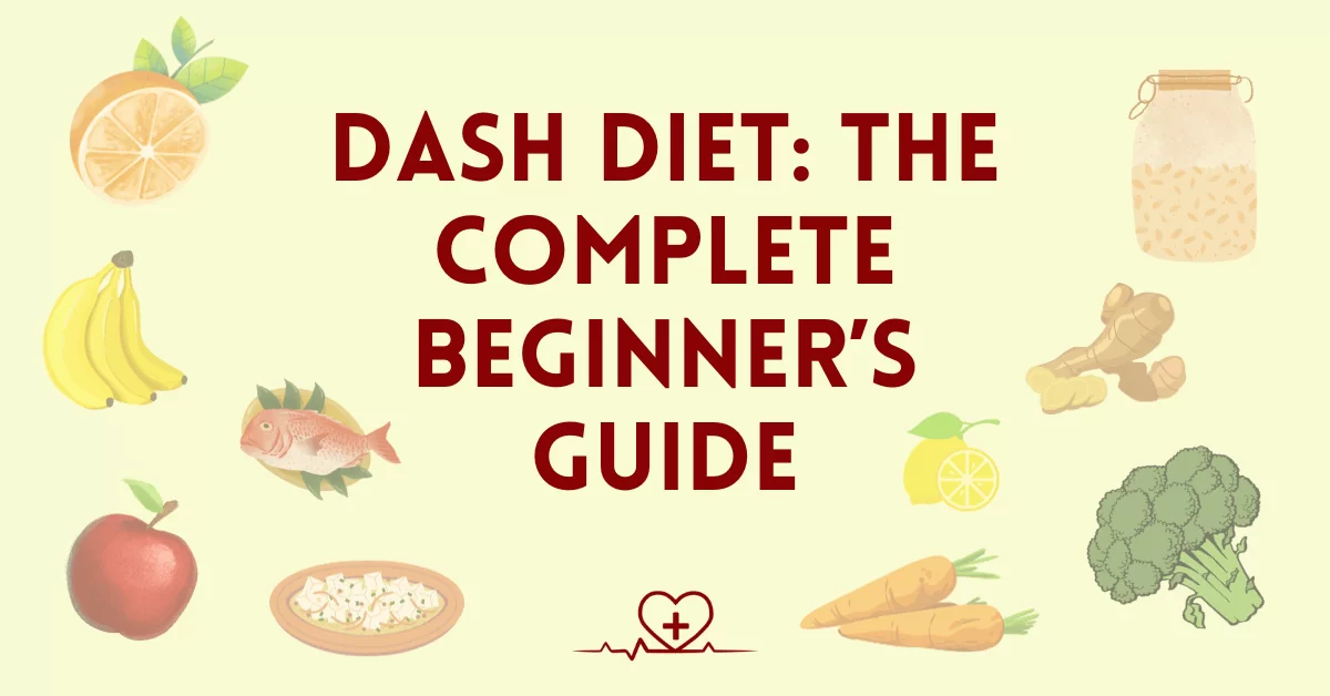 DASH Diet: The Complete Beginner’s Guide